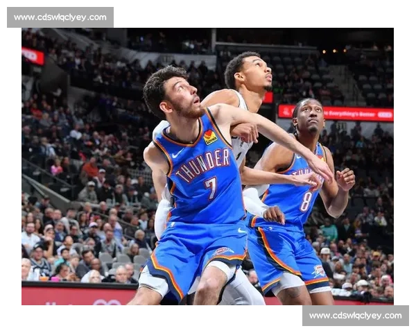 雷霆对阵马刺全场录像回顾年轻核心对决精彩瞬间战术博弈与关键时刻